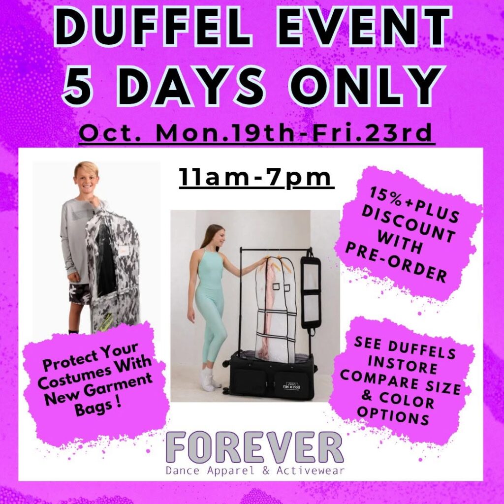 Duffel Event at Forever Dance Apparel, October 19–23 — compare duffel sizes and colors, 15%+ off pre-orders